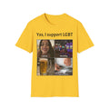 "Yes, I Support LGBT" Meme Unisex T-Shirt — OBSIDIAN & CO