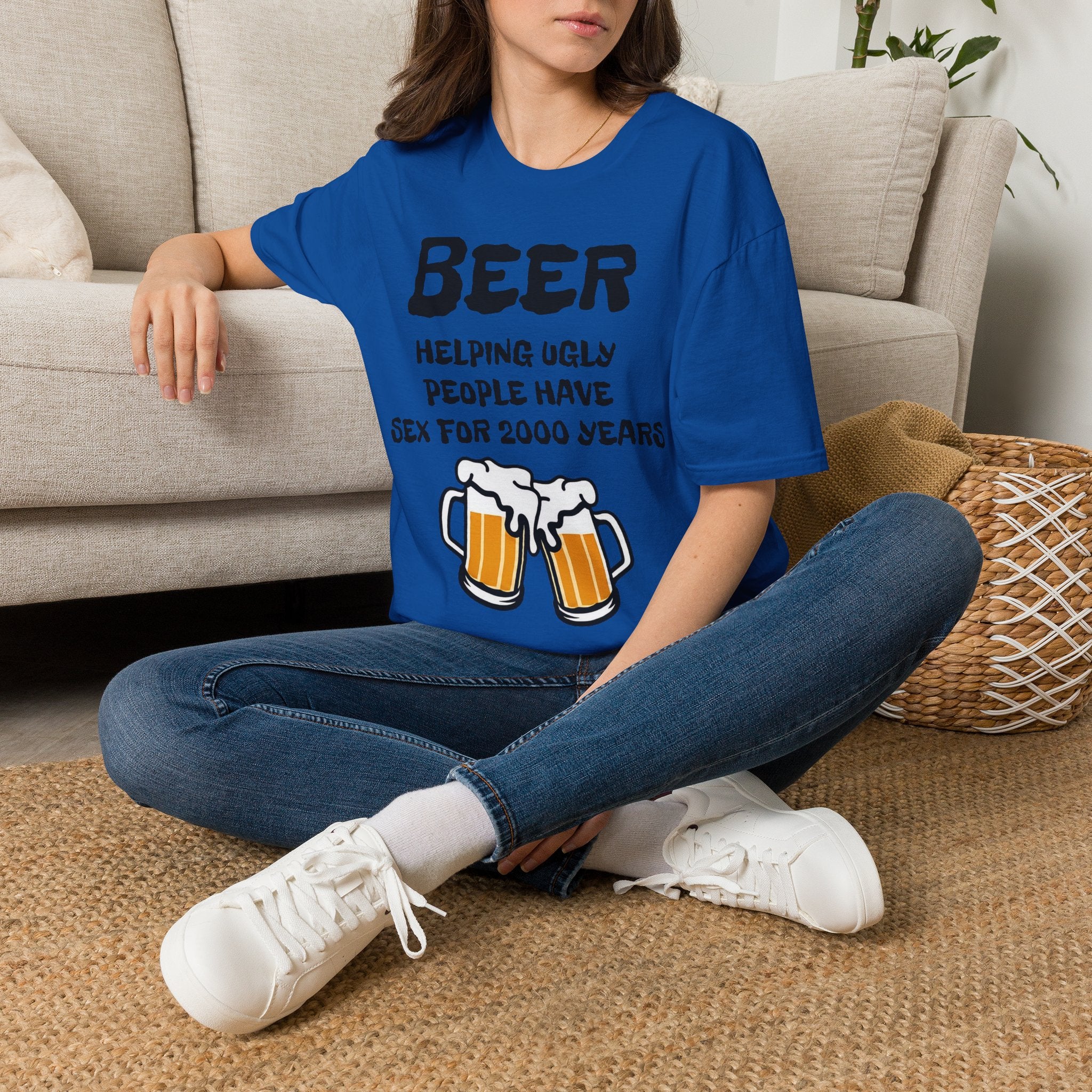 "Beer Helping Ugly People Have Sex for 2000 Years" Funny Unisex T-Shirt