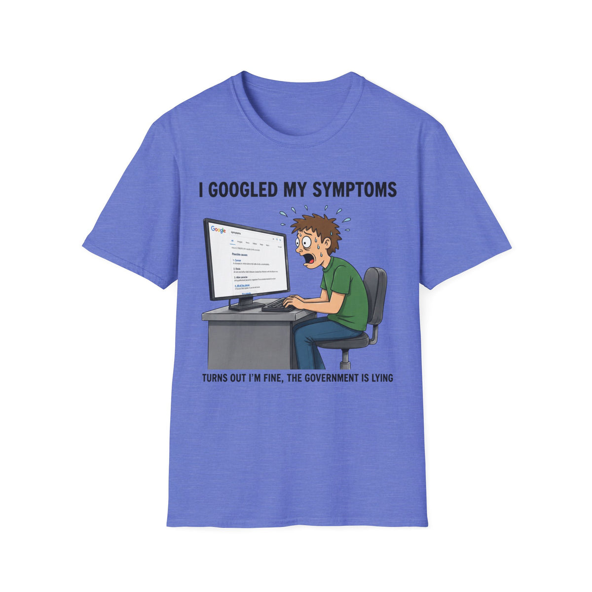 "I Googled My Symptoms" Funny Medical Unisex T-Shirt — OBSIDIAN & CO