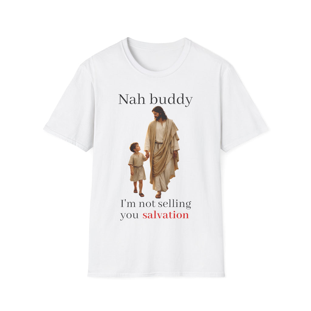 "Nah Buddy" Funny Jesus Meme Unisex T-Shirt