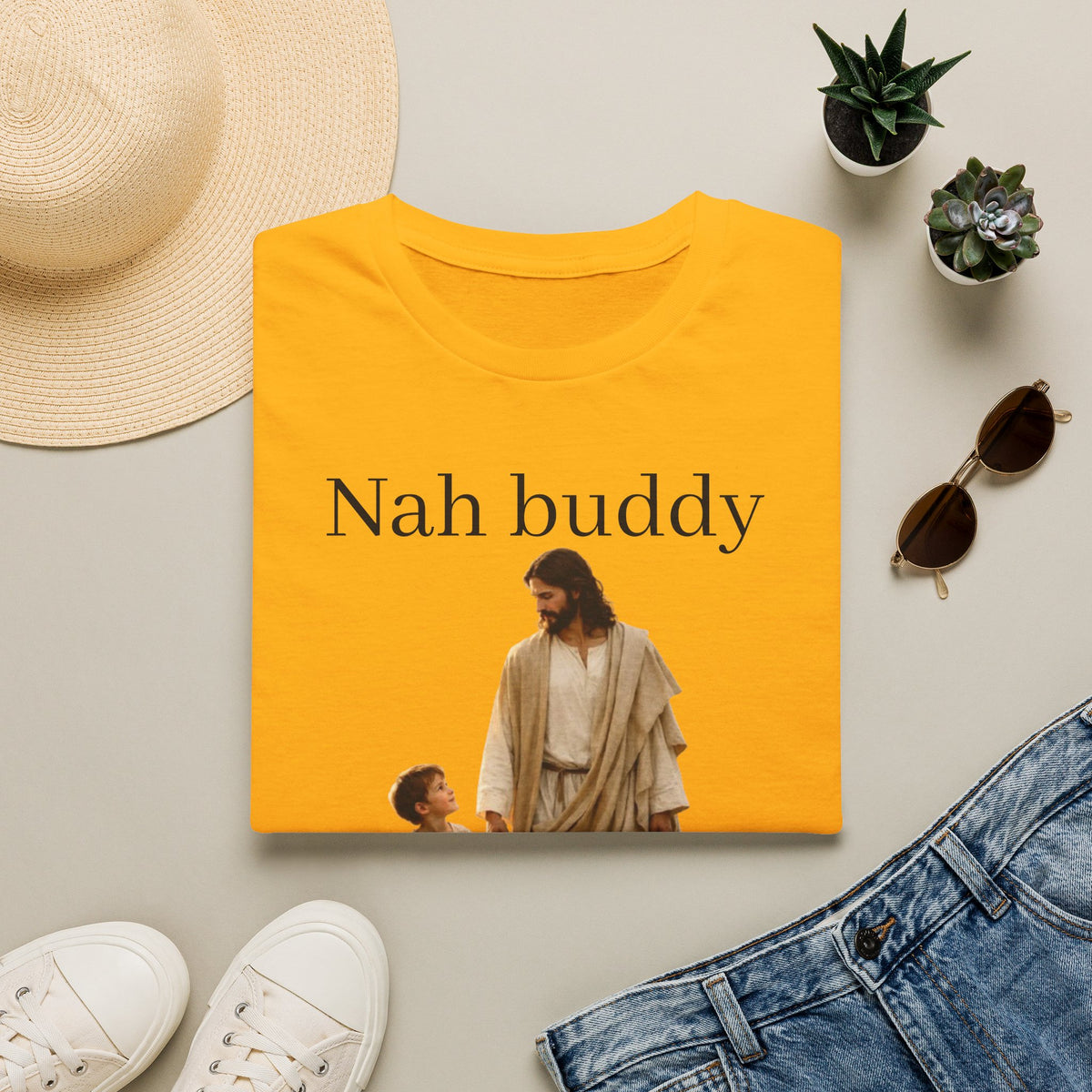 "Nah Buddy" Funny Faith Unisex T-Shirt — OBSIDIAN & CO