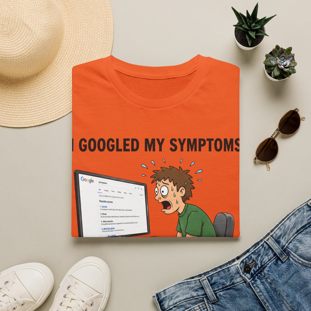 "I Googled My Symptoms" Funny Medical Unisex T-Shirt — OBSIDIAN & CO