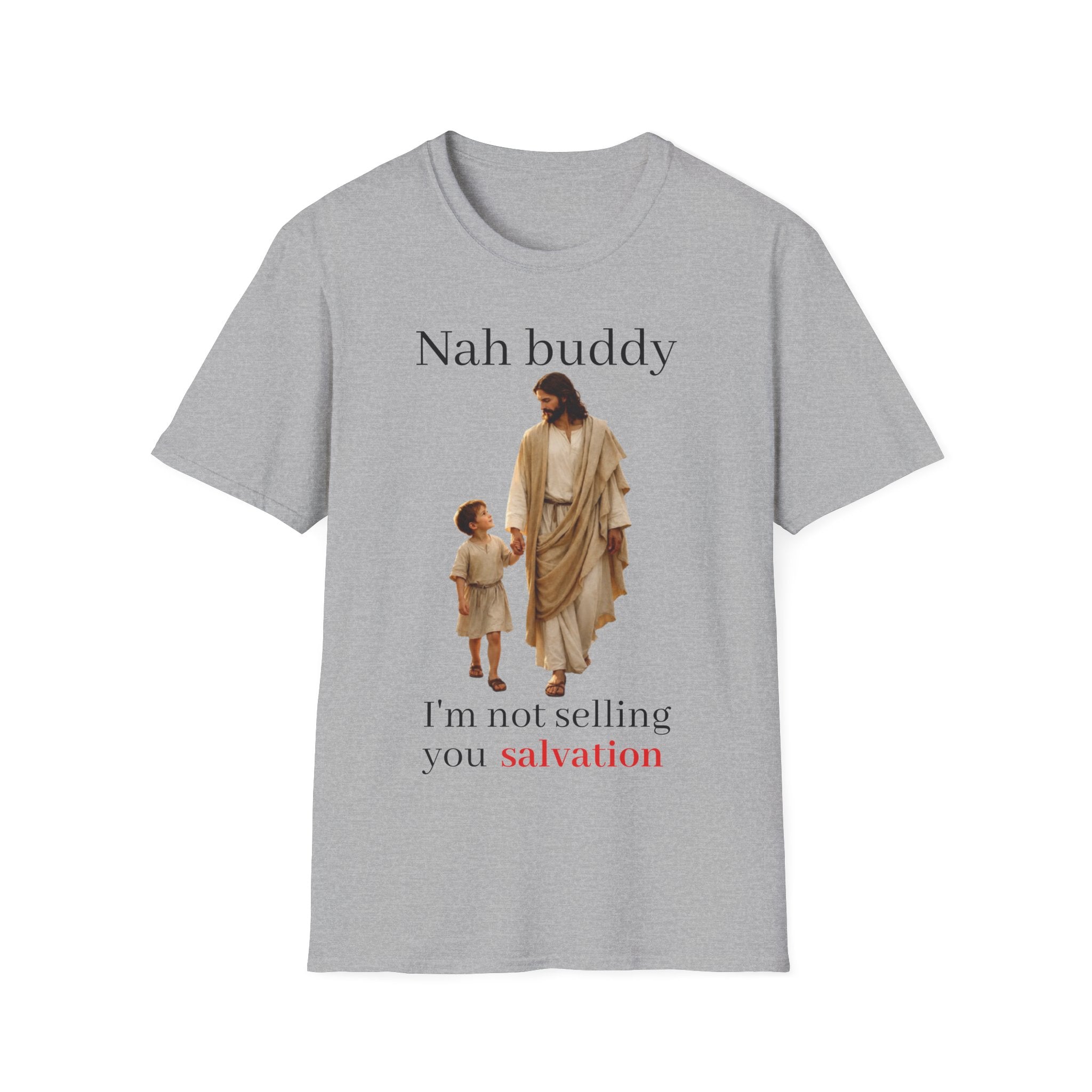 "Nah Buddy" Funny Jesus Meme Unisex T-Shirt