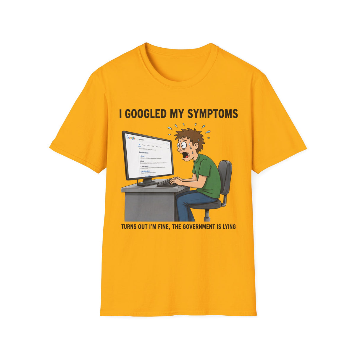 "I Googled My Symptoms" Funny Medical Unisex T-Shirt — OBSIDIAN & CO