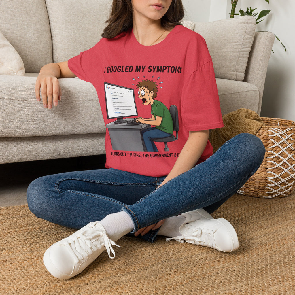 "I Googled My Symptoms" Funny Medical Unisex T-Shirt — OBSIDIAN & CO