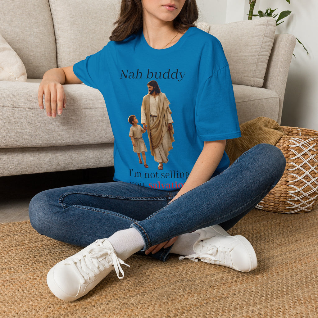 "Nah Buddy" Funny Faith Unisex T-Shirt — OBSIDIAN & CO