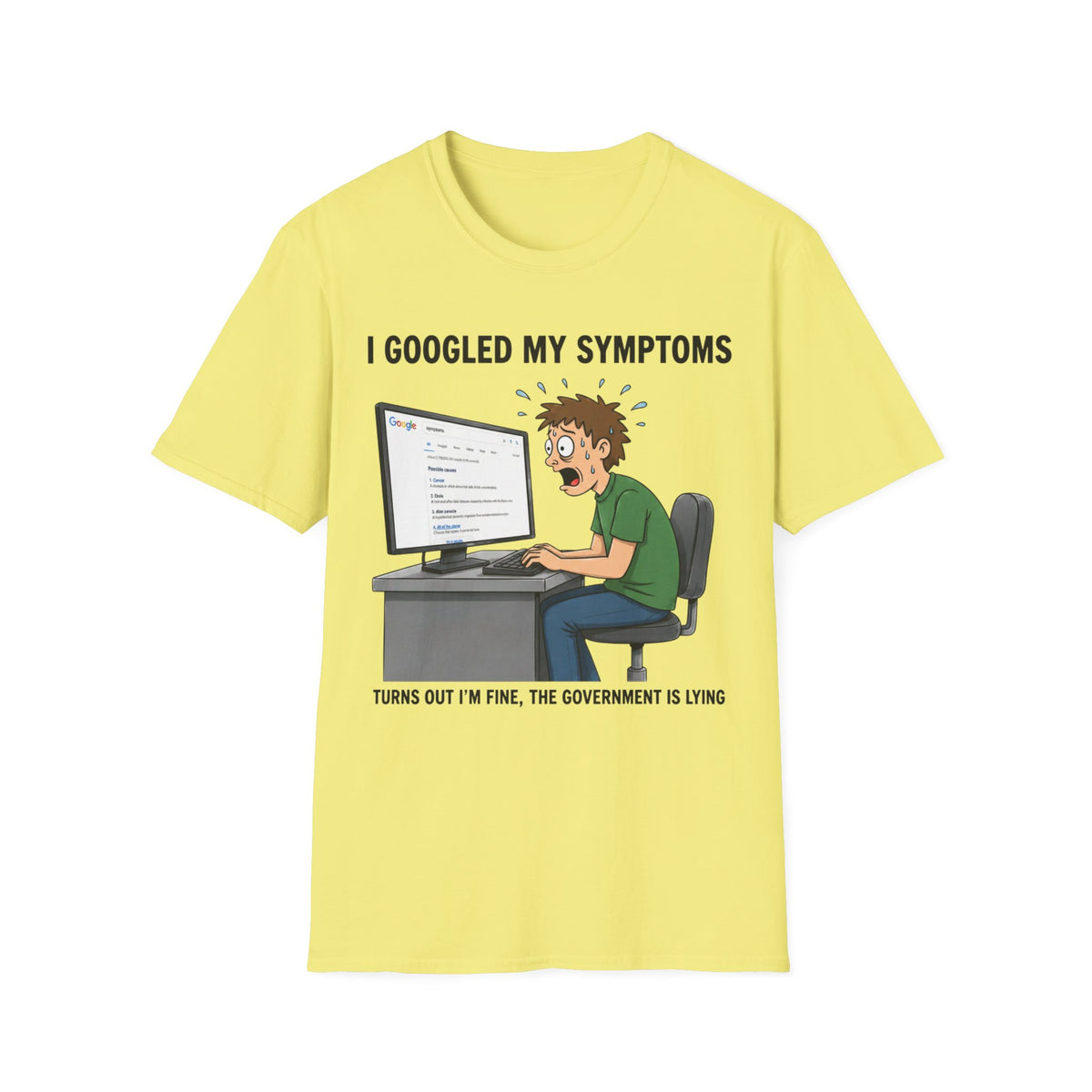 "I Googled My Symptoms" Funny Medical Unisex T-Shirt — OBSIDIAN & CO