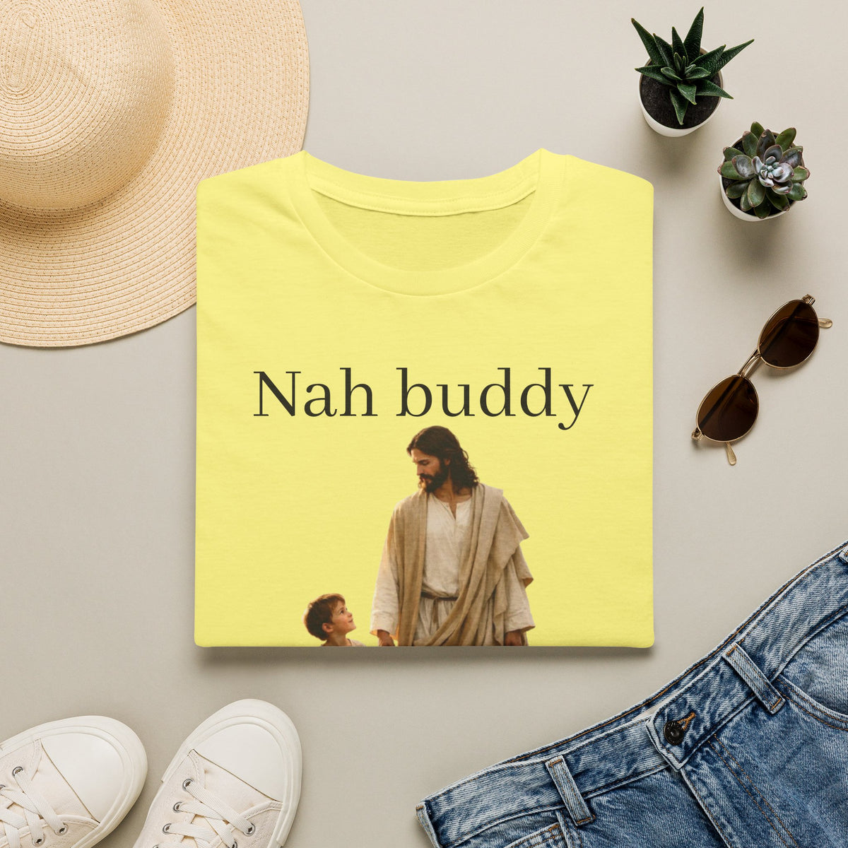 "Nah Buddy" Funny Faith Unisex T-Shirt — OBSIDIAN & CO