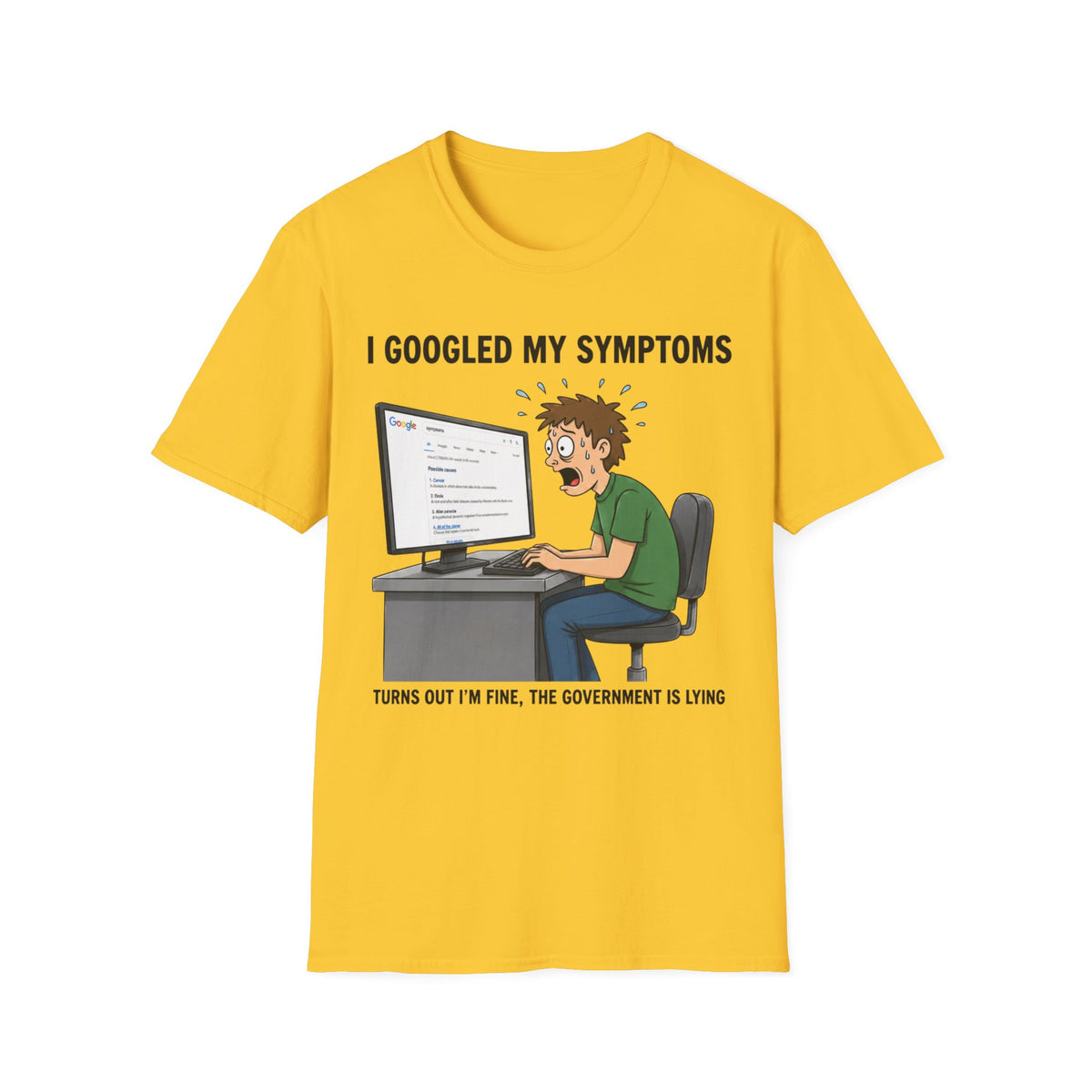 "I Googled My Symptoms" Funny Medical Unisex T-Shirt — OBSIDIAN & CO