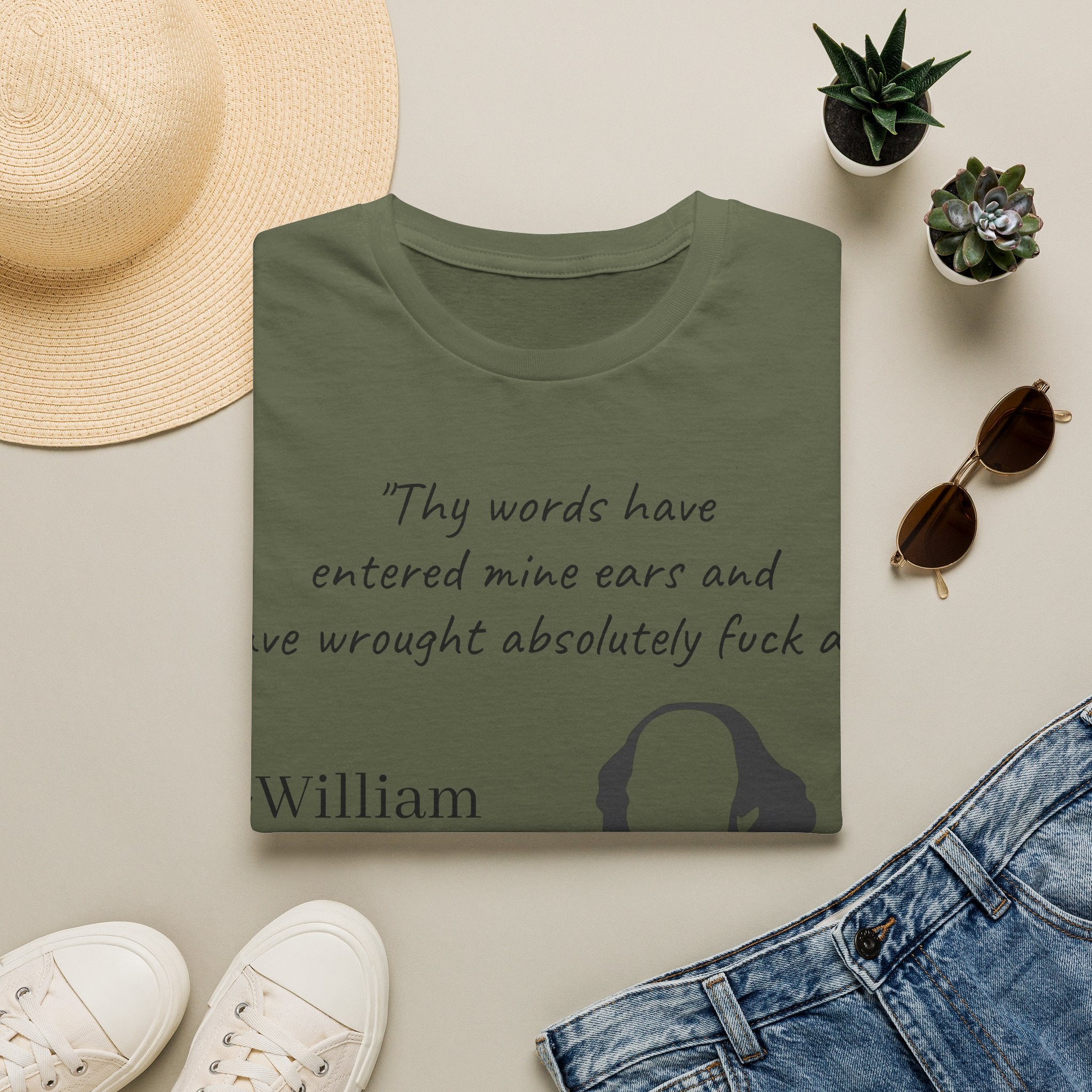 "Thy Words Have Entered Mine Ears..." Shakespeare Funny Unisex T-Shirt