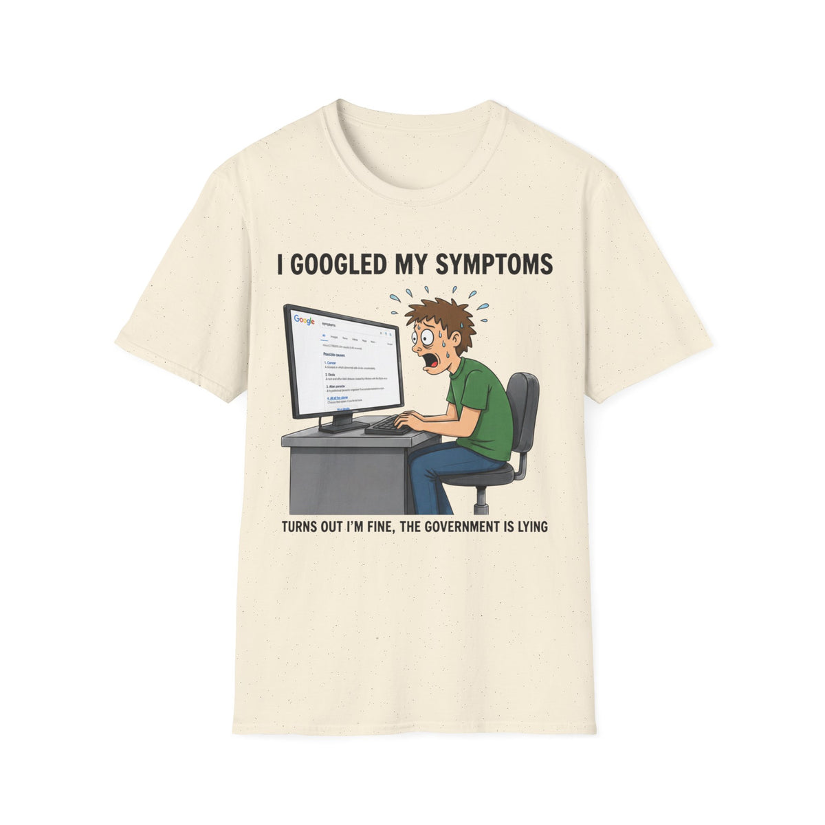 "I Googled My Symptoms" Funny Medical Unisex T-Shirt — OBSIDIAN & CO