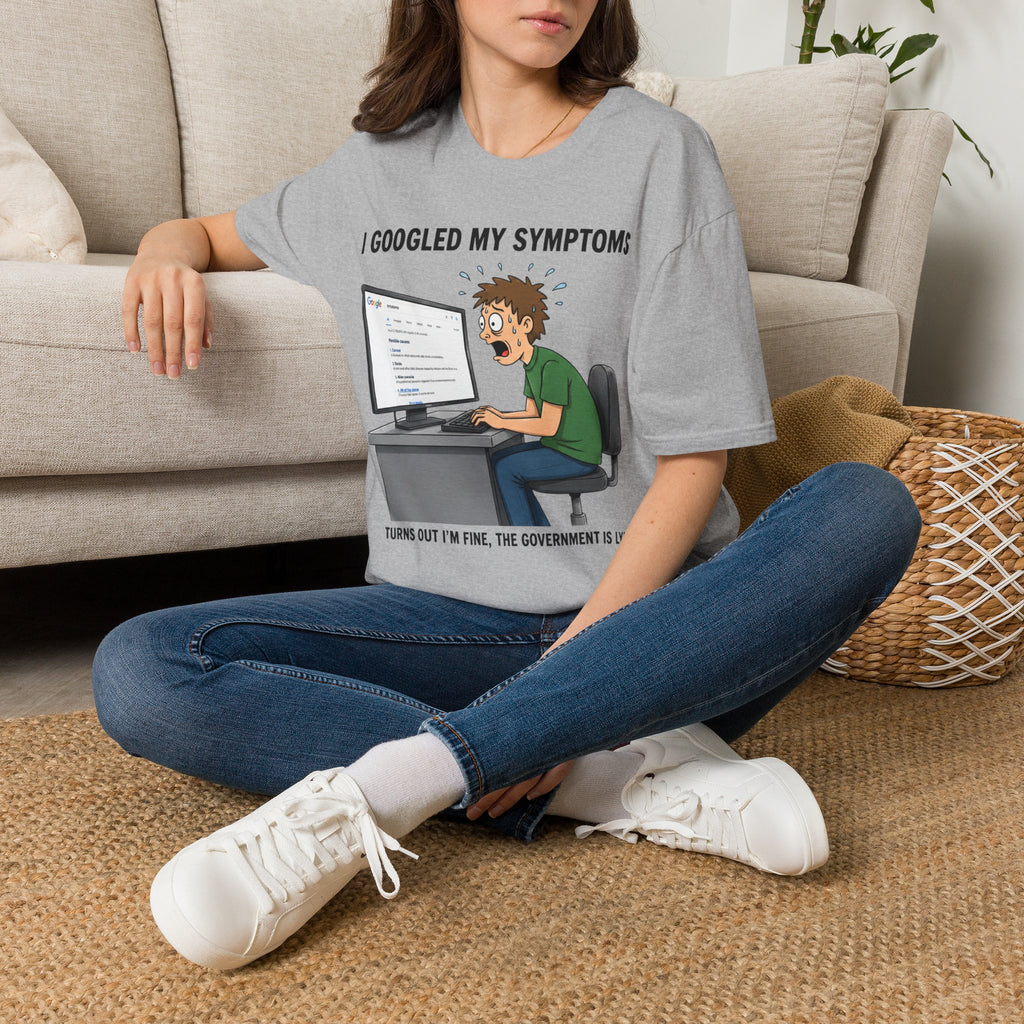 "I Googled My Symptoms" Funny Medical Unisex T-Shirt — OBSIDIAN & CO