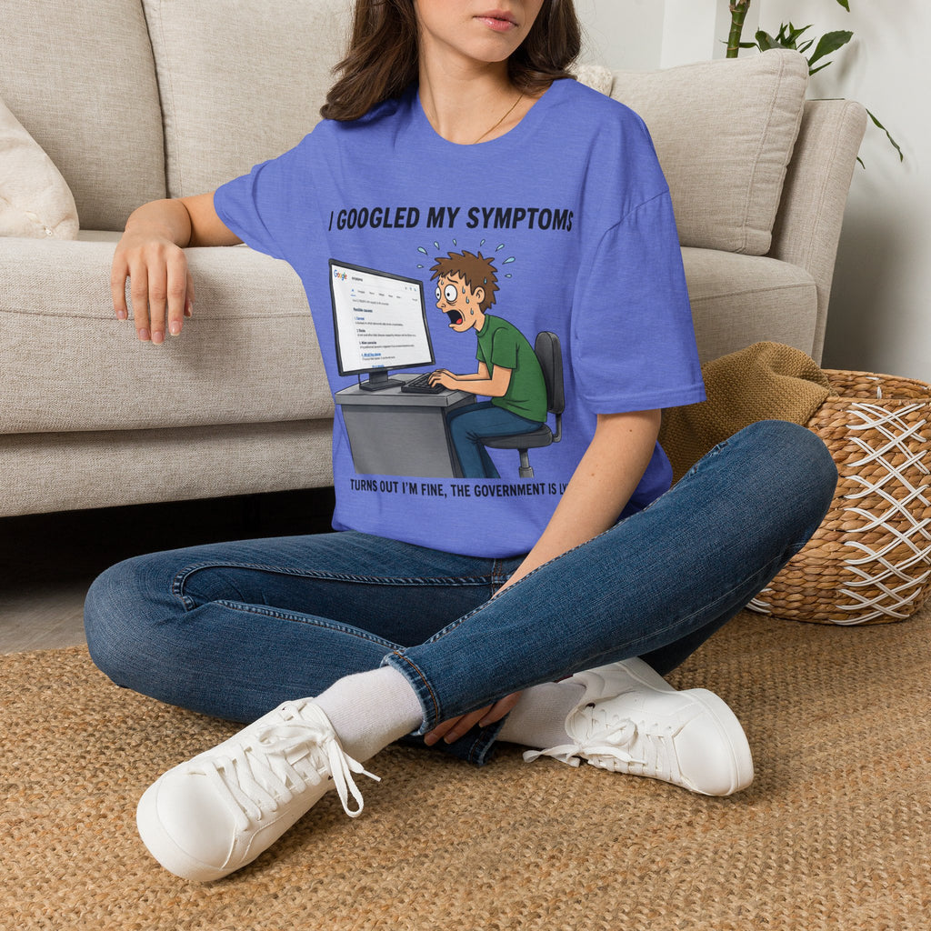 "I Googled My Symptoms" Funny Medical Unisex T-Shirt — OBSIDIAN & CO