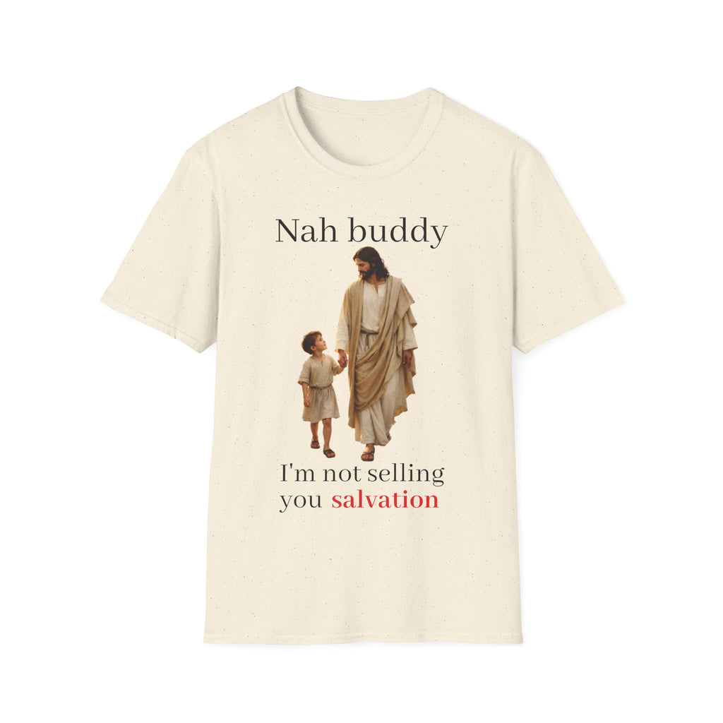 "Nah Buddy" Funny Jesus Meme Unisex T-Shirt