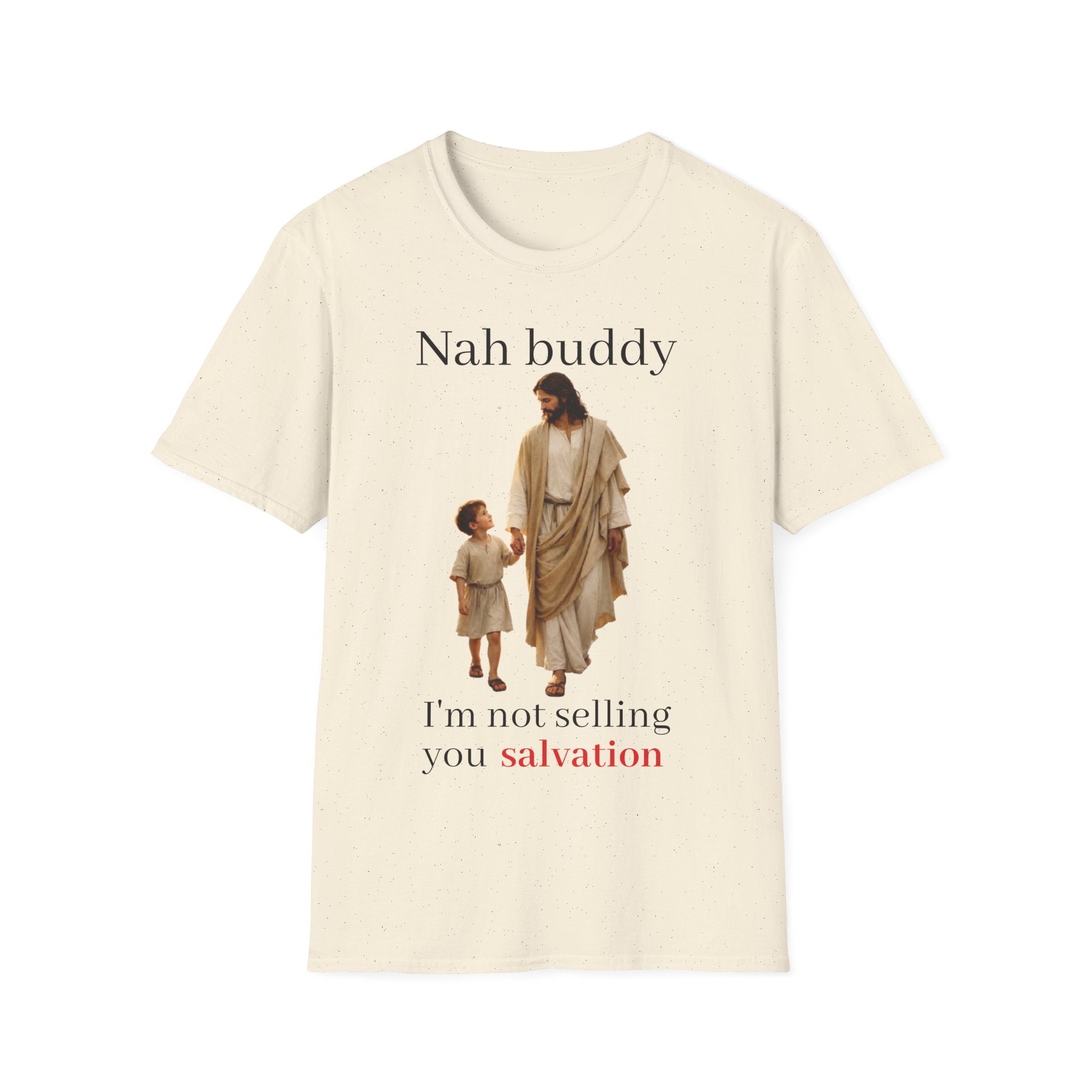 "Nah Buddy" Funny Jesus Meme Unisex T-Shirt