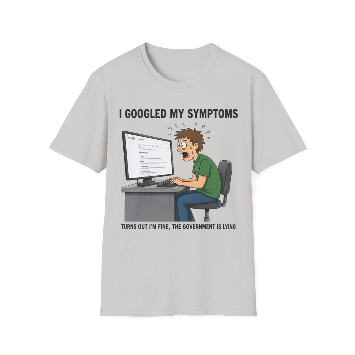 "I Googled My Symptoms" Funny Medical Unisex T-Shirt — OBSIDIAN & CO