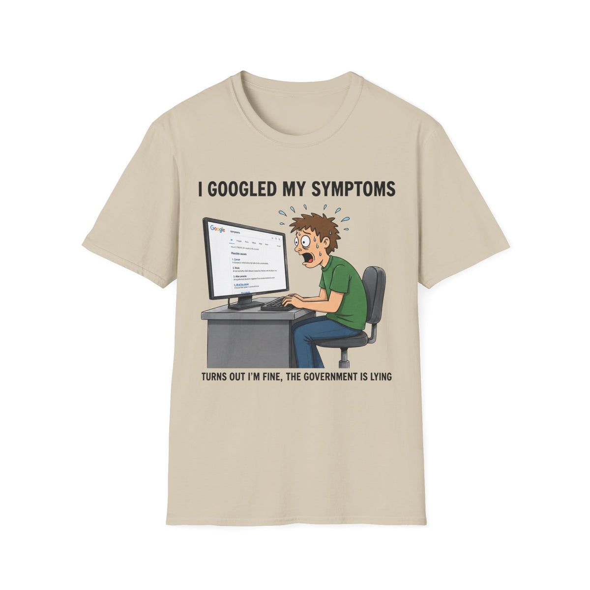 "I Googled My Symptoms" Funny Medical Unisex T-Shirt — OBSIDIAN & CO