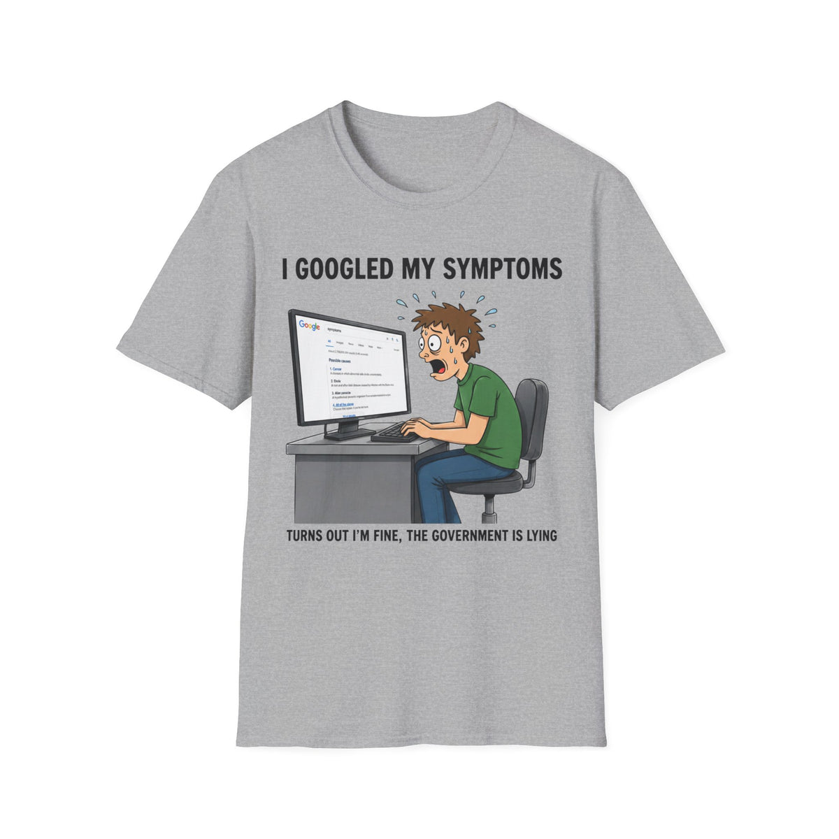 "I Googled My Symptoms" Funny Medical Unisex T-Shirt — OBSIDIAN & CO