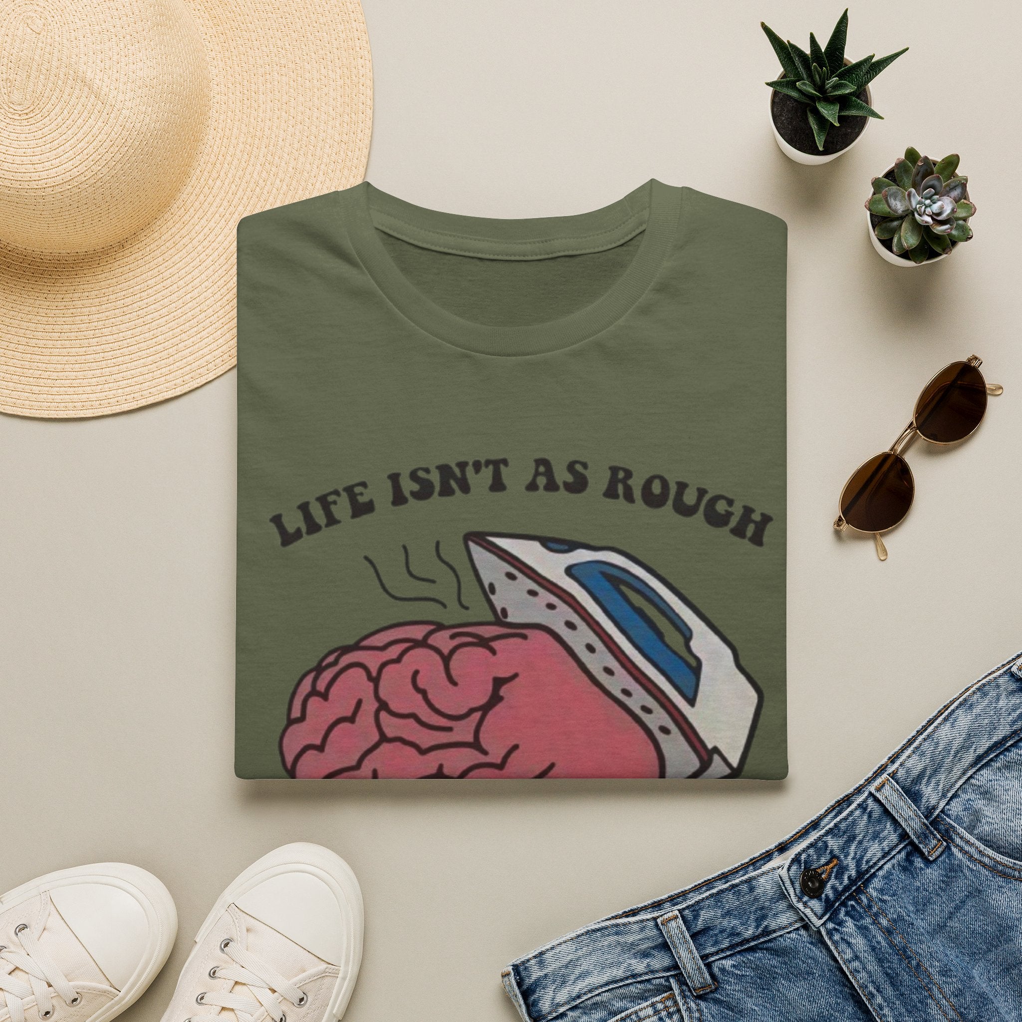 "Life Isn't As Rough When Your Brain Is Smooth" Funny Unisex T-Shirt