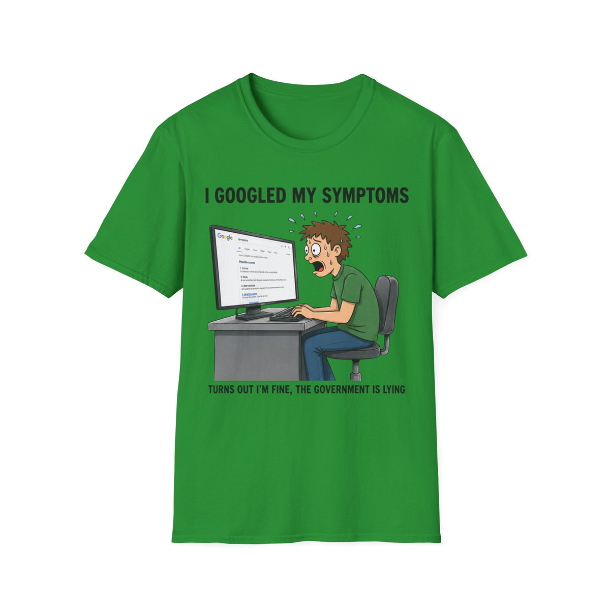 "I Googled My Symptoms" Funny Medical Unisex T-Shirt — OBSIDIAN & CO